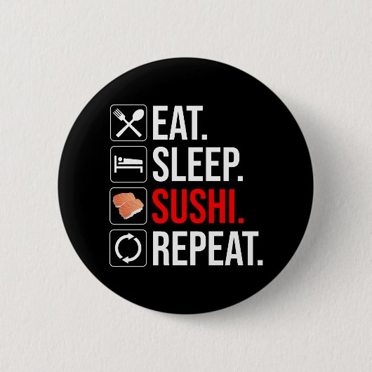Eat. Sleep. Sushi. Repeat Ronde Button 5,7 Cm (Voorkant)