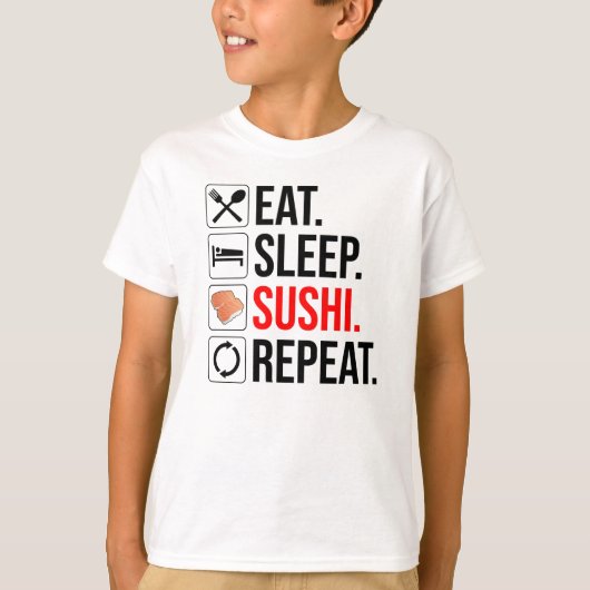 Eat. Sleep. Sushi. Repeat T-shirt (Voorkant)