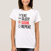 Eat. Sleep. Sushi. Repeat T-shirt (Voorkant)