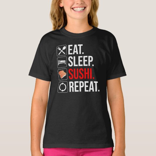 Eat. Sleep. Sushi. Repeat T-shirt (Voorkant)