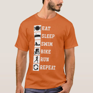 Eat Sleep Swim Bike run Repat Triathlete T-shirt