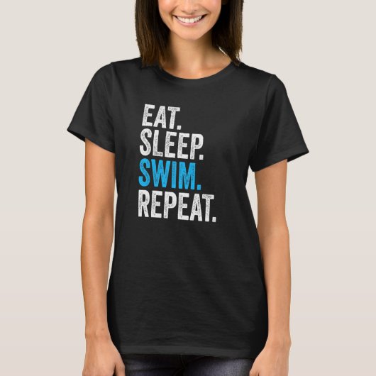 Eat Sleep Swim Herhaal  zwemmen T-shirt (Voorkant)