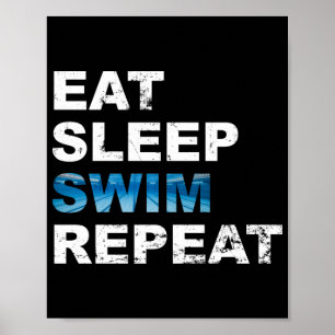 Eat Sleep Swim Herhalen - Funny Gift for Swimmer Poster