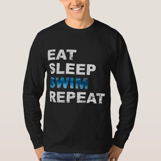 Eat Sleep Swim Herhalen - Funny Gift for Swimmer T-shirt (Voorkant)