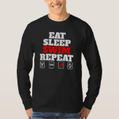 Eat Sleep Swim Herhalen T-shirt (Voorkant)