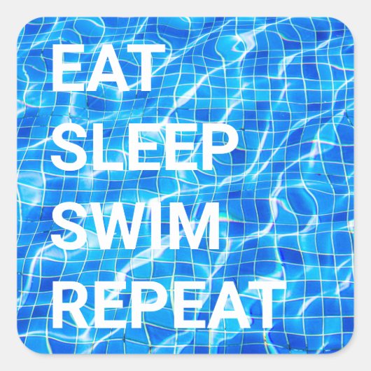 Eat Sleep Swim Herhalen zwembad Aquatisch Vierkante Sticker (Voorkant)