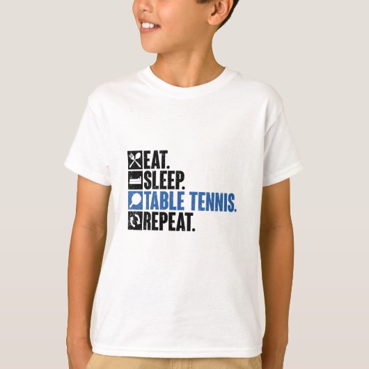Eat Sleep Table Tennis Herhalen Ping Pong Sport T-shirt (Voorkant)