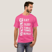 Eat Sleep Table Tennis Repeat T-shirt (Voorkant volledig)