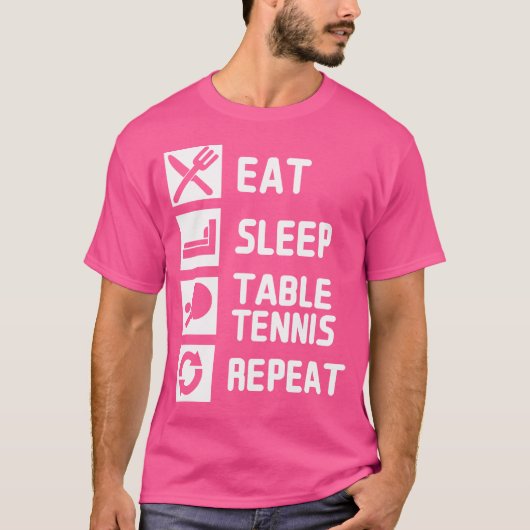 Eat Sleep Table Tennis Repeat T-shirt (Voorkant)