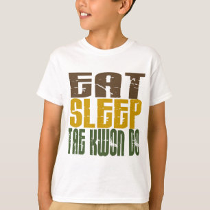 Eat Sleep Tae Kwon Do 1 T-shirt