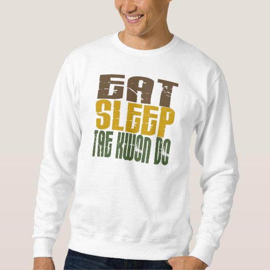 Eat Sleep Tae Kwon Do 1 Trui (Voorkant)