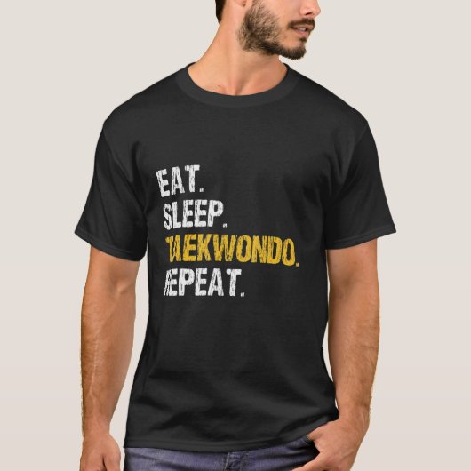 Eat Sleep Taekwondo Herhalen T-shirt (Voorkant)
