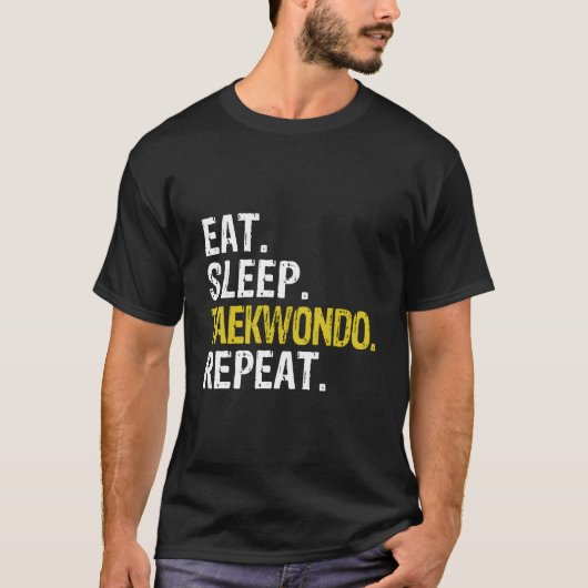 Eat Sleep Taekwondo Repeat T-shirt (Voorkant)