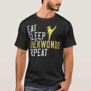 Eat Sleep Taekwondo Repeteren Taekwondo 1 T-shirt
