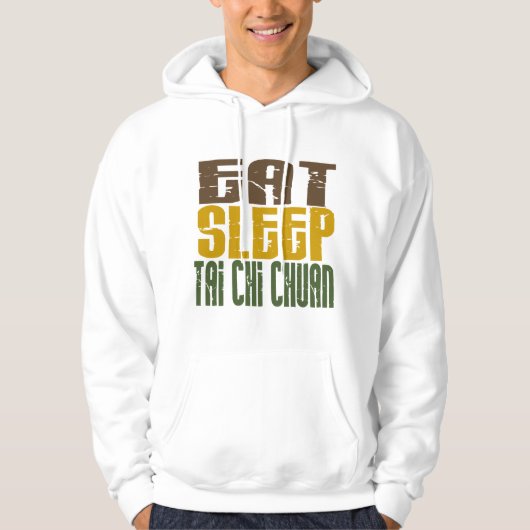Eat Sleep Tai Chi Chuan 1 Hoodie (Voorkant)