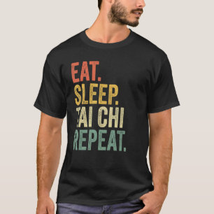 Eat Sleep Tai Chi Herhaal Japanse Meditation Wo T-shirt