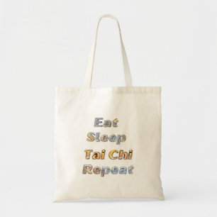 Eat Sleep Tai Chi Herhalen Tote Bag