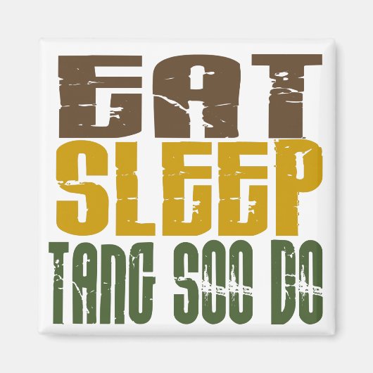 Eat Sleep Tang Soo Do 1 Magneet (Voorkant)