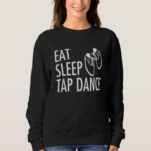 Eat Sleep Tap Dance Tap Dancer 1 Trui (Voorkant)