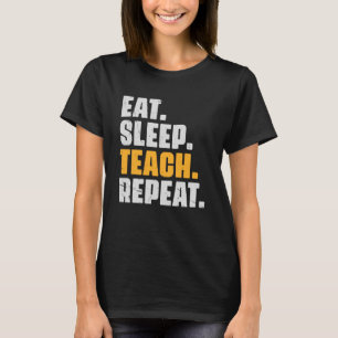 Eat Sleep Teach Herhaal Teacher Retro Vin T-shirt