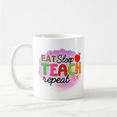 Eat Sleep Teach Herhalen Koffiemok (Links)