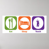 Eat Sleep Teach Poster (Voorkant)