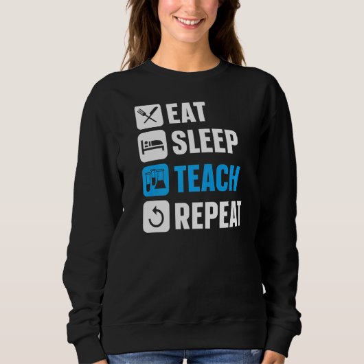 Eat Sleep Teach Repeat Scientist Professor Wetensc Trui (Voorkant)