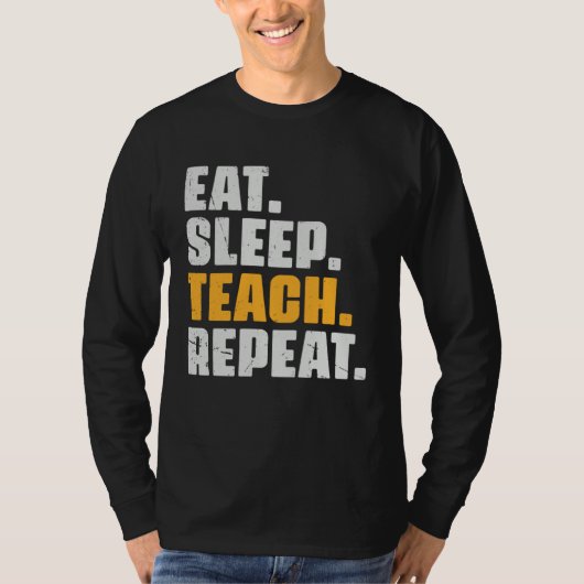 Eat Sleep Teach Repeat  Teaching Teacher Retro Vin T-shirt (Voorkant)