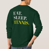 Eat Sleep Tennis - Back Design T-shirt (Achterkant)