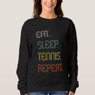 Eat Sleep Tennis Herhaal Tennis  Trui