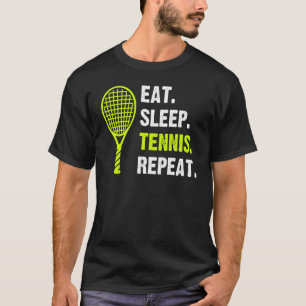 Eat Sleep Tennis Repareer Player Racket Sports T-shirt
