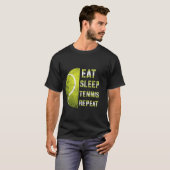 Eat Sleep Tennis Repeat Custom Name Funny Sports  T-shirt (Voorkant volledig)