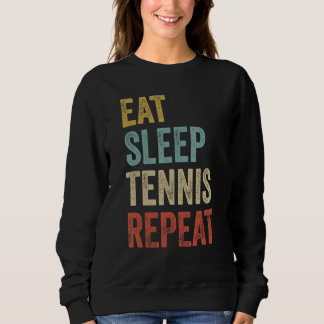 Eat Sleep Tennis Repeat Tennis Player Trui