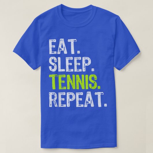 Eat Sleep Tennis Repo Player Lover Funny T-shirt (Design voorkant)