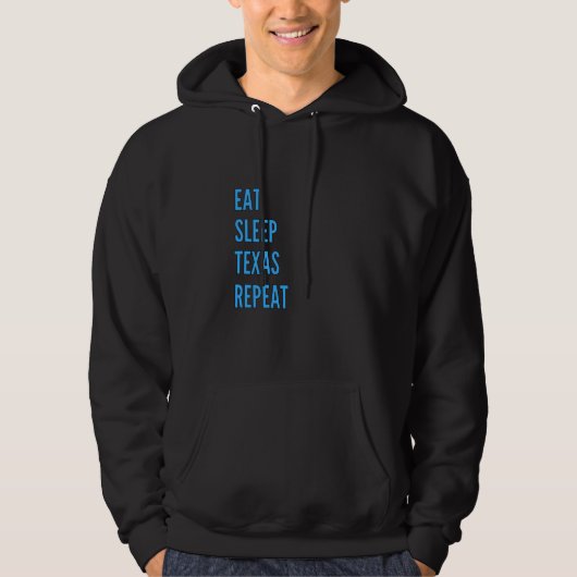 Eat Sleep Texan Repeat Funny Texas Kleding 1 Hoodie (Voorkant)