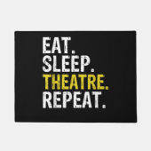 Eat Sleep Theater Herhaal Actor Cadeaut Deurmat (Voorkant)