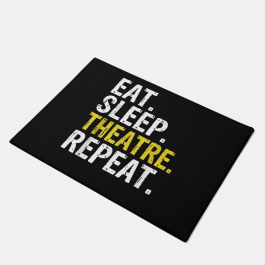 Eat Sleep Theater Herhaal Actor Cadeaut Deurmat (Schuin)