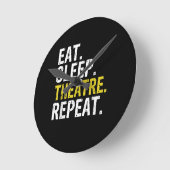Eat Sleep Theater Herhaal Actor Cadeaut Ronde Klok (Hoek)