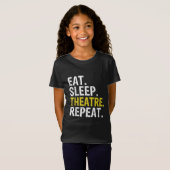 Eat Sleep Theater Herhaal Actor Cadeaut T-shirt (Voorkant volledig)