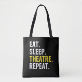 Eat Sleep Theater Herhaal Actor Drama Gift Tote Bag (Voorkant)