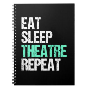 Eat Sleep Theater Herhaal Funny Actor Actress Gift Notitieboek