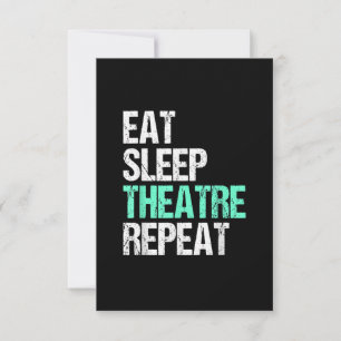 Eat Sleep Theater Herhalen