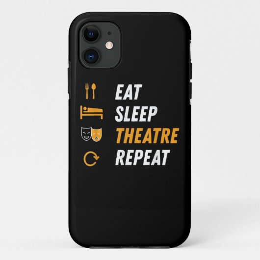 Eat Sleep Theater Herhalen Case-Mate iPhone Case (Achterkant)