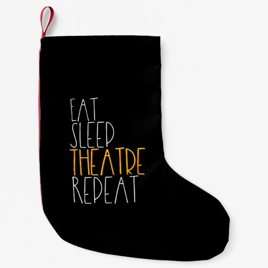 Eat Sleep Theater Herhalen Kleine Kerstsok (Voorkant)
