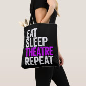 Eat Sleep Theater Herhalen Tote Bag (Dichtbij)