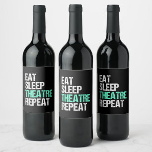 Eat Sleep Theater Herhalen Wijn Etiket