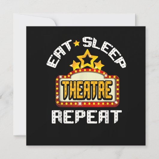 Eat Sleep Theater Herhaling Actoractrice Gift Feestdagenkaart (Voorkant)