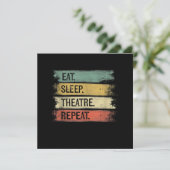 Eat Sleep Theater Tech Gifts Actor herhalen Bedankkaart (Staand voorkant)