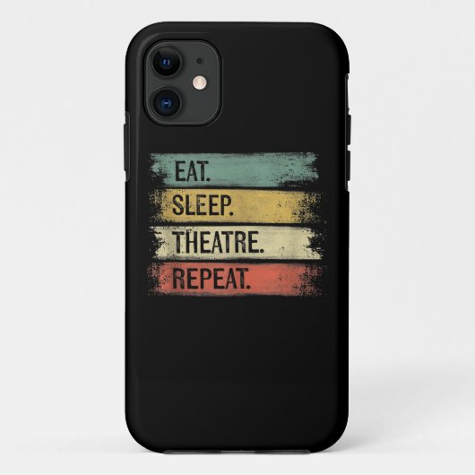Eat Sleep Theater Tech Gifts Actor herhalen Case-Mate iPhone Case (Achterkant)