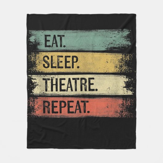 Eat Sleep Theater Tech Gifts Actor herhalen Fleece Deken (Voorkant)